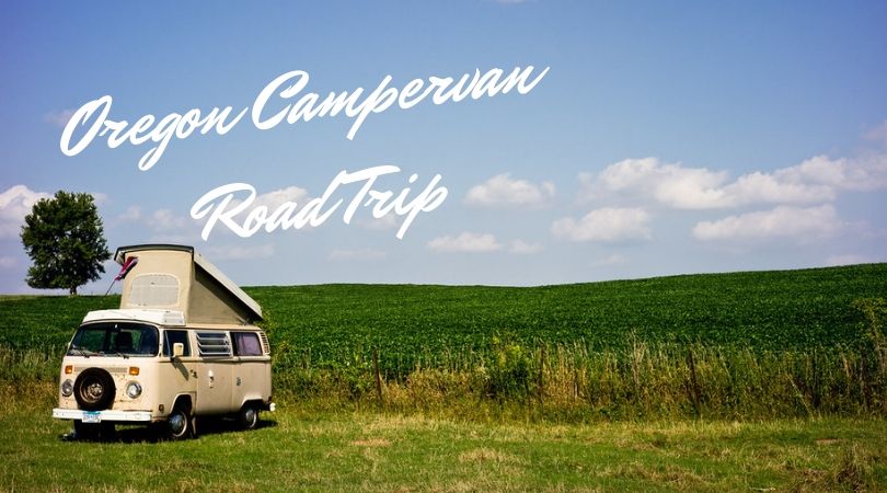 Oregon Campervan Road Trip Itinerary