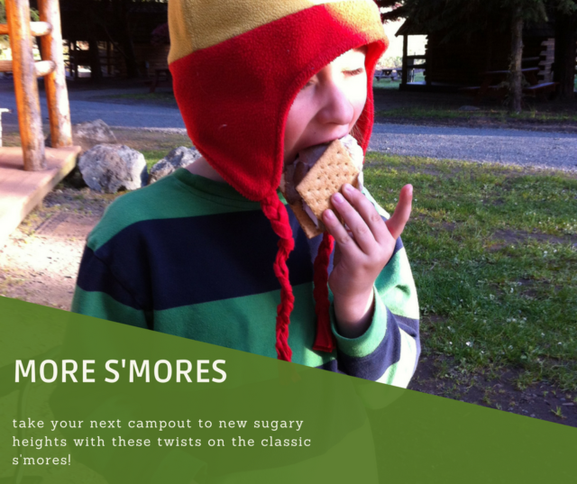 S'mores Variations: Mixing it up Around the Campfire